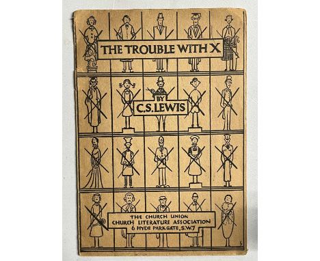 Lewis, C S, 1948, The Trouble with X, London: Church Union, leaflet with cover, printed Southend on Sea