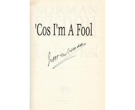 Norman Wisdom Handsigned First Edition Book Titled 'Cos I'm A Fool. Signed on the inside page. Published in Great Britain by 
