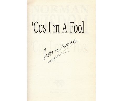 Norman Wisdom Handsigned First Edition Book Titled 'Cos I'm A Fool. Signed on the inside page. Published in Great Britain by 