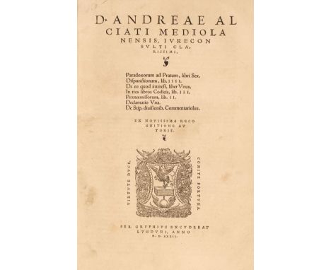 Alciati (Andrea). Paradoxorum ad Pratum, libri Sex. Dispunctionum, lib. IIII. De eo quod interest, liber Vnus. In tres libros
