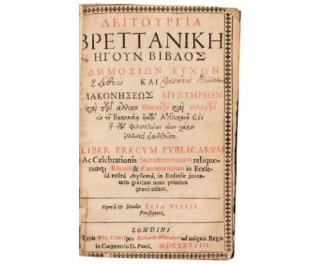 Petley (Elias). [Leitourgia Brettanikē ēgoun Biblos dēmosiōn euchōn kai diakonēseōs mystēriōn kai tōn allōn thesmo
