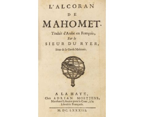 Qurʼan [French]. L'Alcoran de Mahomet. Traduit d'Arabe en françois par le Sieur Du Ryer, Sieur de la Garde Malezair, The Hagu