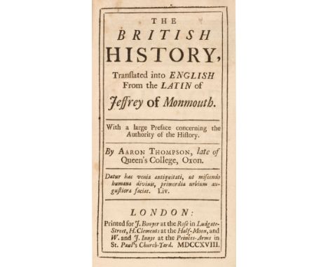 Monmouth (Geoffrey of). The British History, Translated into English from the Latin of Jeffrey of Monmouth. With a large Pref