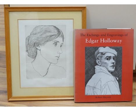 Edgar Holloway (1914-2008), etching, ‘Virginia Woolf’, signed and inscribed in pencil together with a hardback book, The Etch