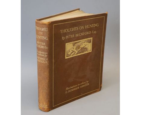 Beckford, Peter - Thoughts on Hunting, one of 350, illustrated and signed by G. Denholm Armour, qto, faux leather, with 24 ti