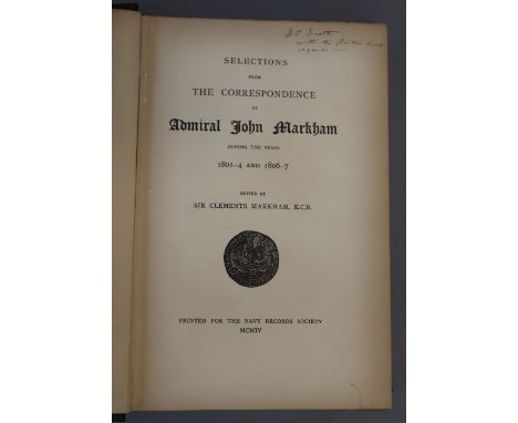 Markham, Clements Sir - Selections from the Correspondence of Admiral John Markham, with editors presentation inscription to 