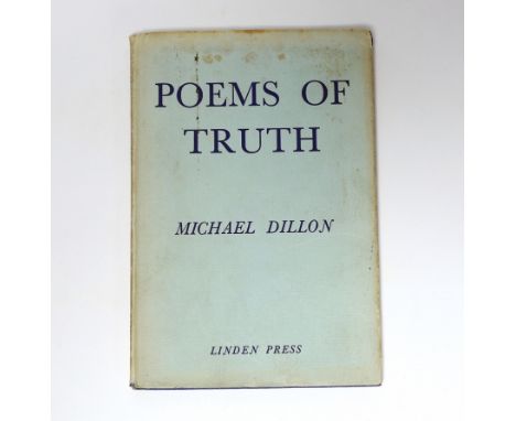 ° ° Dillon, Michael - Poems of Truth, 1st edition, 8vo, purple cloth lettered gilt, in a unclipped d/j, Linden Press, 1957.Mi