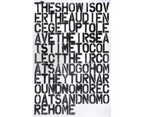 Christopher Wool (After), 'The Show Is Over', show poster, offset lithograph in colours on paper, show poster; sheet: 142 x 9
