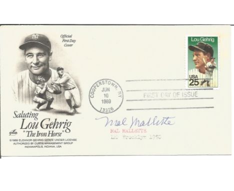 Baseball Mal Mallette signed FDC PM Cooperstown, NY June 10th, 1989.Malcolm Francis Mallette (January 30, 1922 in Syracuse, N