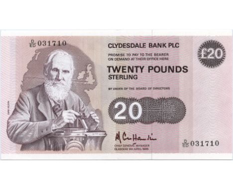 CLYDESDALE BANK PLC twenty pound £20 banknote 8th April 1985, D/ED 031710, Hamilton, UNC, SC351b. ex Thomson Roddick Scottish