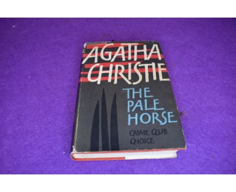 A first edition book with dust cover in good condition by Agatha Christie The Pale Horse by Crime Club Choice club