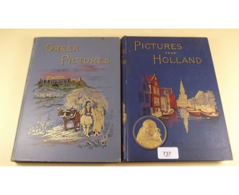 Pictures from Holland Drawn with Pen and Pencil by Richard Lovett and published RTS 1887 - first edition, together with Greek