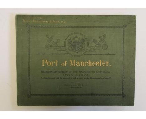 PORT OF MANCHESTER ILLUSTRATED HISTORY of the Manchester Ship Canal 1708-1901, Hind, Hoyle and Light, Ltd, Manchester. Large 