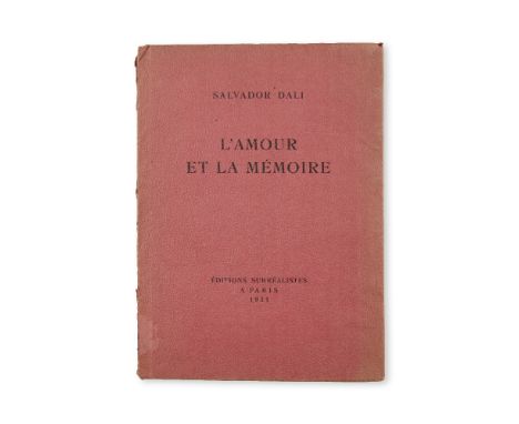 SALVADOR DALÍ (1904-1989)L'AMOUR ET LA MÉMOIRE. Paris, Éditions surréalistes, 1931. In-8, broché. Édition originale limitée à