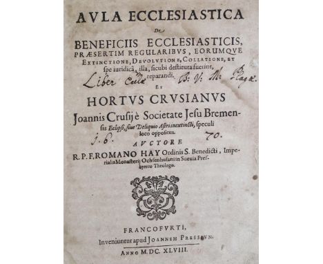 Hay,R.: Aula ecclesiastica de beneficiis ecclesiasticis praesertim regularibus, eorumque extinctione, Devolutione, Collatione