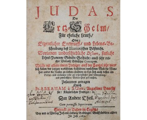 Abraham a Sancta Clara (d.i. U.Megerle).: Judas der Ertz-Schelm, für ehrliche Leuth,... Der Andere Theil (= Tl. 2 von 4). Bad