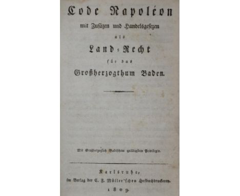 Code Napoleon: mit Zusäzen und Handelsgesezen als Land-Recht für das Großherzogthum Baden. Karlsruhe, Müller 1809. XXXIX, 763