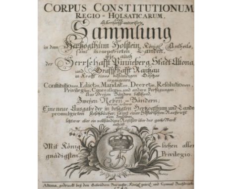 Corpus Constitutionum: Regio-Holsaticarum, oder Allerhöchst-autorisirte Sammlung der in dem Herzogthum Hollstein Königl. Anth