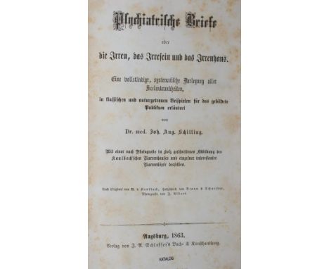 Schilling,J.A.: Psychiatrische Briefe oder die Irren, das Irresein und das Irrenhaus. Eine vollständige, systematische Darleg