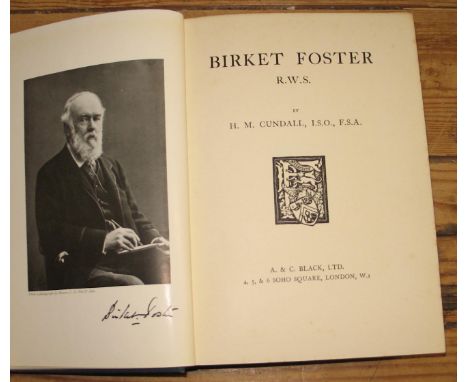BIRKET FOSTER R. W. S. by H. M. Cundall, publ. Black 1906, 1st Edn., org. dec. cloth.