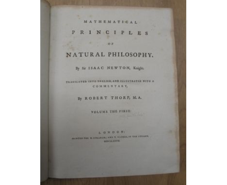 NEWTON (Isaac) Mathematical Principles of Natural History...Translated into English...by Robert Thorp, M.A Volume the First [