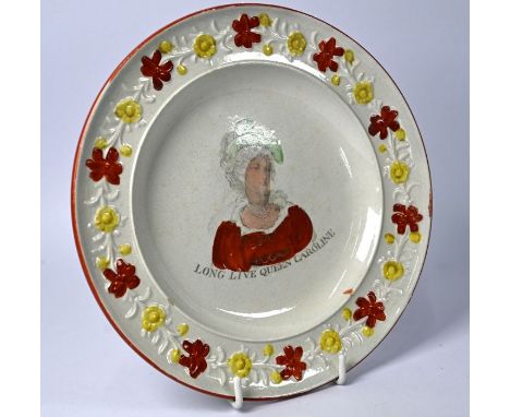 A Georgian creamware commemorative plate, printed with inscription 'Long Live Queen Caroline' beneath her portrait, within em