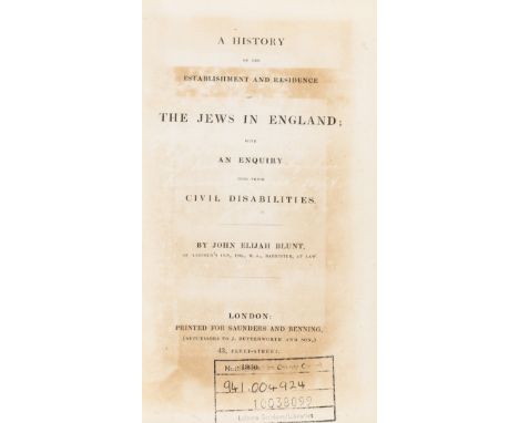 NO RESERVE Blunt (John Elijah) A History of the Establishment and Residence of The Jews in England, first edition, lightly br