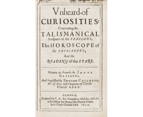 NO RESERVE Gaffarel (Jacques) Unheard-of Curiosities: concerning the Talismanical Sculpture of the Persians; the Horoscopes o