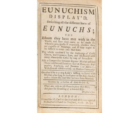 [Ancillon (Charles)] Eunuchism Displayed. Describing all the Different Sorts of Eunuchs, first edition, title within ruled bo