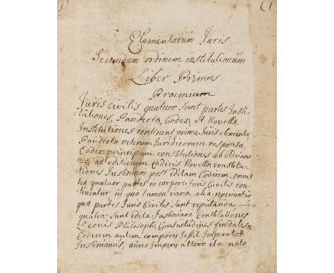 NO RESERVE Law.- [Justinian]. Elementorum Juris Secundum ordinem institutionum, 2 parts in 1, manuscript in Latin, c. 465pp.,