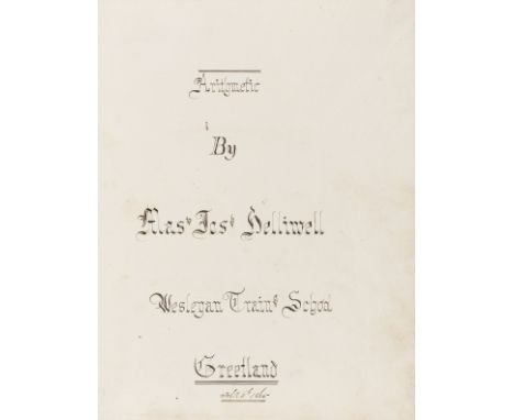 NO RESERVE 19th century Exercise Books.- Helliwell (Joseph or Josiah, pupil at the Wesleyan Training School, Greetland, West 