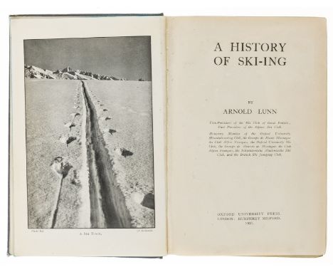 NO RESERVE Winter sports.- Lunn (Arnold) A History of Ski-ing, first edition, frontispiece, half-title, 24 plates, illustrati