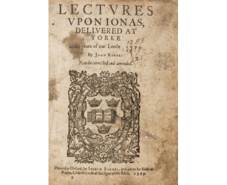 King (John) Lectures vpon Ionas, deliuered at Yorke in the yeare of our Lorde 1594, 3 parts in 1, second edition, title with 