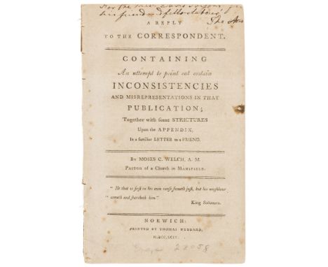 NO RESERVE Pamphlets.- Welch (Moses Cook) A reply to The correspondent. Containing an attempt to point out certain inconsiste