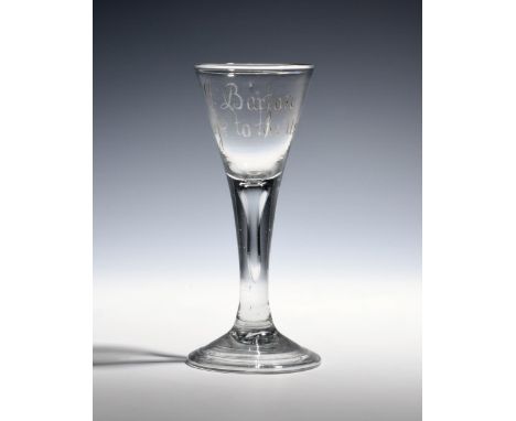 A privateer wine glass  c.1780, the drawn trumpet bowl engraved 'J Barton / Success to the Unity', raised on a plain stem wit