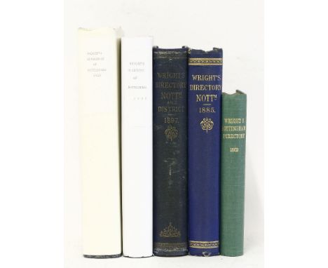 WRIGHT'S DIRECTORY OF NOTTINGHAMSHIRE: 1.  1862: No Map, rebound in cloth.  Occasional foxing and browning; o/w G; 2.  1885: 