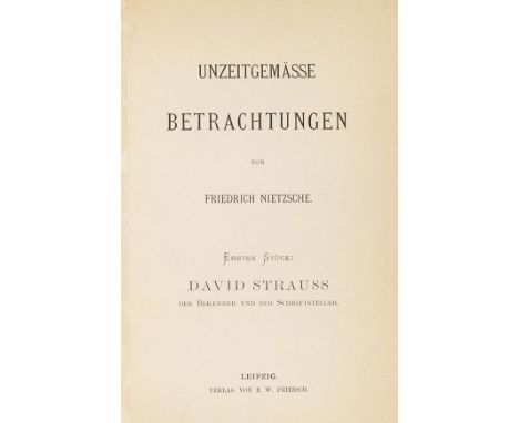 Friedrich Nietzsche    Unzeitgemässe Betrachtungen. Teil I und III in 1 Band. Leipzig, E. W. Fritzsch [1886]. Zwei Erstausgab