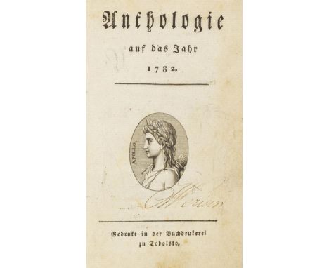 Friedrich Schiller    Anthologie auf das Jahr 1782. Tobolsko (d. i. Stuttgart, Metzler 1781). Erste Ausgabe der ersten gedruc