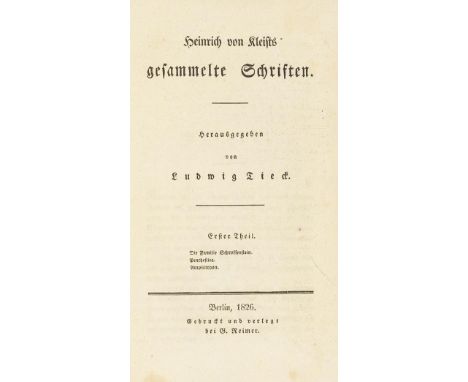 Heinrich von Kleist    Gesammelte Schriften. Herausgegeben von Ludwig Tieck. 3 Bände. Berlin, G. Reimer 1826. Erste Gesamtaus