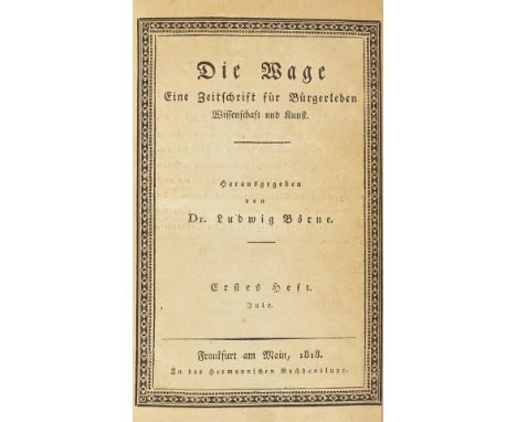 Ludwig Börne  Die Wage. Eine Zeitschrift für Bürgerleben, Wissenschaft und Kunst. 13 Hefte (alles Erschienene) in 2 Bänden. F
