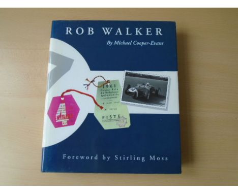 Rob Walker by Michael Cooper-Evans (with dust jacket and signed)