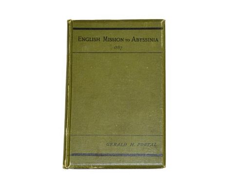 Portal (Gerald H.). An Account of the English Mission to King Johannis of Abyssinia. Privately Printed, Winchester, Warren an