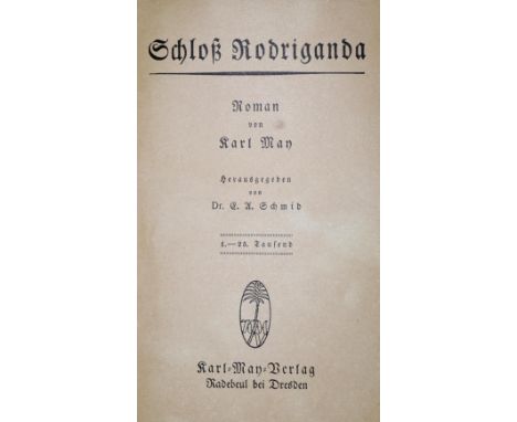  May,K.May,K. Schloß Rodriganda. Roman. Hrsg. von E.A.Schmid. 1.-25. Tsd. Radebeul, Kar  May,K.    May,K.   Schloß Rodrigand
