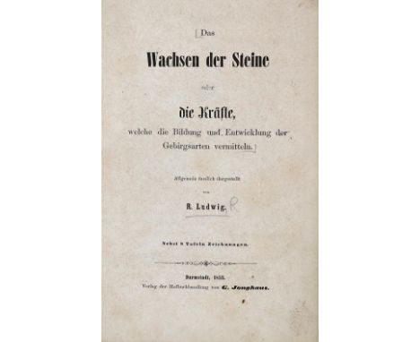   Ludwig,R.Ludwig,R. Das Wachsen der Steine oder die Kräfte, welche die Bildung und Entw  Ludwig,R.    Ludwig,R.   Das Wachse