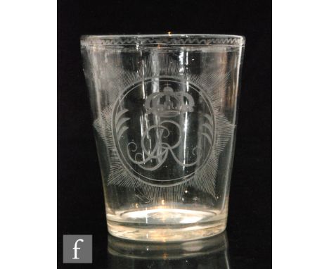 A late 18th Century oversized tumbler circa 1800 of straight sided form, engraved with the Royal Cipher for George III within