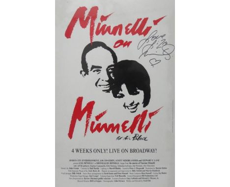 Minnelli On Minnelli at The Palace Broadway 1999 concert poster, signed ?Love Liza Minnelli?. 56cms x 35.5cms 