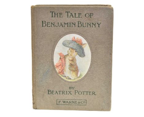 The Tale of Benjamin Bunny Potter (Beatrix) Potter (Beatrix). The Tale of Benjamin Bunny, 1st edition, London: F. Warne &amp;