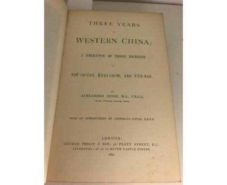 HOSIE (Alexander, Sir) Three Years in Western China, London 1890, 8vo, first edition, with folding map and 8 plates as called