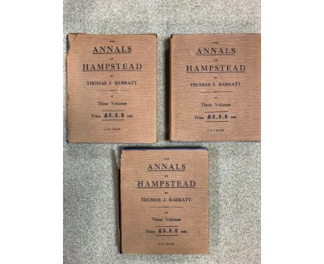 BARRATT (T J)The Annals of Hampstead, in 3 vols, London: A & C Black 1912, 4to, signed limited edition [550], mounted coloure