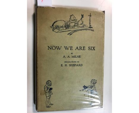 MILNE (A. A.) Now We Are Six, first edition, London: Methuen & Co 1927, 8vo, illustrated by E. H.Shepard, half title with pal